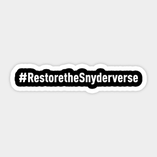 Restore The Snyderverse (White) Sticker